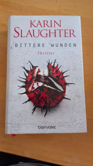 gebrauchtes Buch – Karin Slaughter – Bittere Wunden