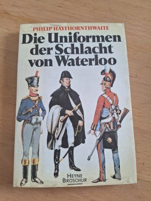 Die Uniformen der Schlacht von Waterloo