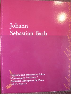 gebrauchtes Buch – Bach, Johann Sebastian – Johann Sebastian Bach Englische und Französiche Suiten