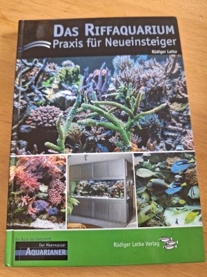 Das Riffaquarium - Praxis für Neueinsteiger