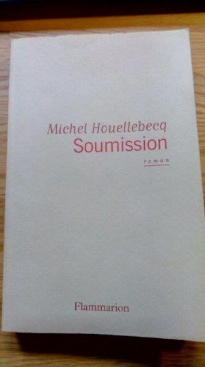 gebrauchtes Buch – Michel Houellebecq – Soumission