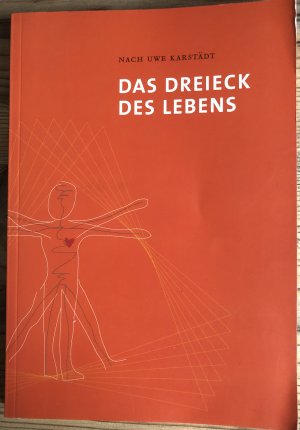 gebrauchtes Buch – Uwe Karstädt – Das Dreieck des Lebens