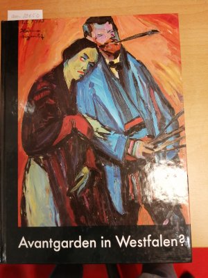 gebrauchtes Buch – Avantgarden in Westfalen?