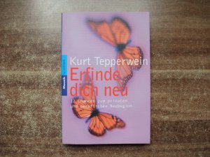 gebrauchtes Buch – Kurt Tepperwein – Erfinde dich neu - 12 Chancen zum privaten und beruflichen Neubeginn