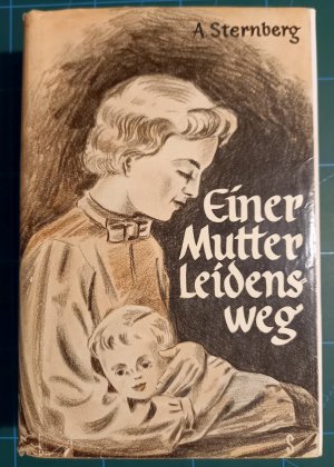 Einer Mutter Leidensweg