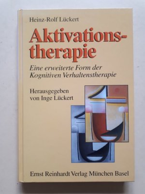 Aktivationstherapie - eine erweiterte Form der Kognitiven Verhaltenstherapie