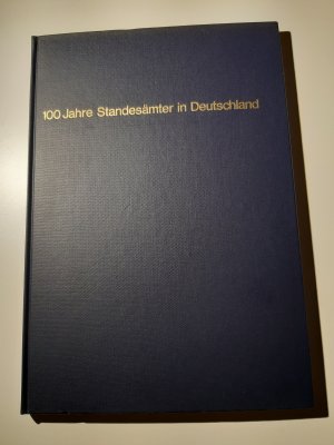 100 Jahre Standesämter in Deutschland