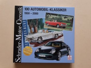 gebrauchtes Buch – Halwart Schrader – 100 Automobil-Klassiker 1950-2000