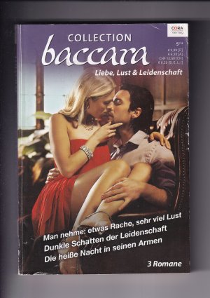 Baccara Collection 340 (05/14) - Wendy Etherington - Man nehme: etwas Rache, sehr viel Lust (OT: Sizzle in the City), "Flirting with Justice"-Reihe, Teil 1 / Sarah M. Anderson - Dunkle Schatten der Leidenschaft (OT: Man of Privilege), "Lawyers in Love"-Reihe, Teil 2 / Jan Colley - Die heiße Nacht in seinen Armen (OT: Expecting a Fortune), "Dacota Fortunes"-Reihe, Teil 5