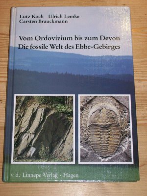 Vom Ordovizium bis zum Devon. Die fossile Welt des Ebbe-Gebirges