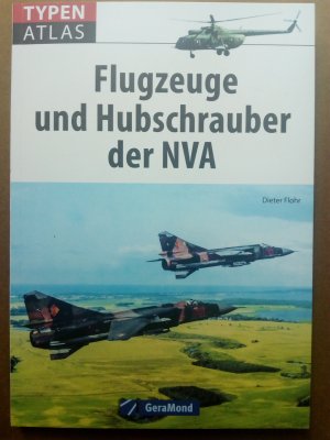 Typenatlas Flugzeuge und Hubschrauber der NVA