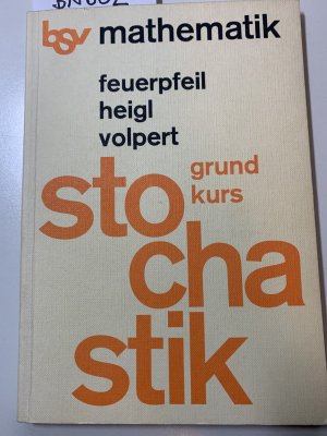 gebrauchtes Buch – Feuerpfeil, Jürgen; Heigl, Franz; Volpert, Helmut – Stochastik. Schülerbuch