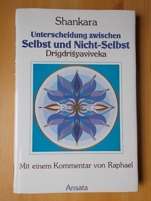 gebrauchtes Buch – Unterscheidungen zwischen Selbst und Nicht-Selbst = Drigdrisyiaviveka