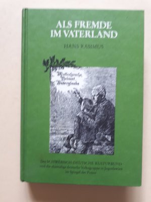 Als Fremde im Vaterland - Der Schwäbisch-Deutsche Kulturbund und die ehemalige deutsche Volksgruppe in Jugoslawien im Spiegel der Presse