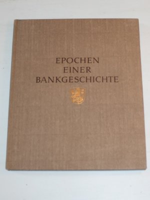 Epochen einer Bankgeschichte.