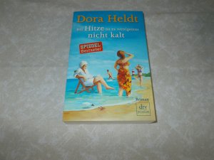 gebrauchtes Buch – Dora Heldt – Bei Hitze ist es wenigstens nicht kalt