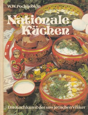 NATIONALE KÜCHEN - Die Kochkunst der sowjetischen Völker