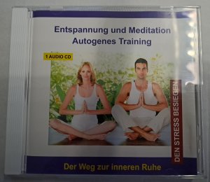 Entspannung und Meditation Autogenes Training