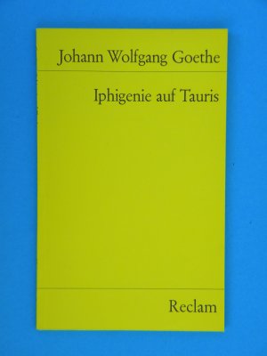 gebrauchtes Buch – Goethe, Johann Wolfgang – Iphigenie auf Tauris - Ein Schauspiel. Textausgabe mit Anmerkungen/Worterklärungen