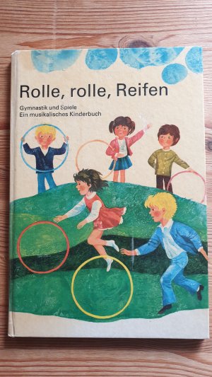 gebrauchtes Buch – Walter Krumbach – Rolle, rolle, Reifen - Gymnastik und Spiele - Ein musikalisches Kinderbuch