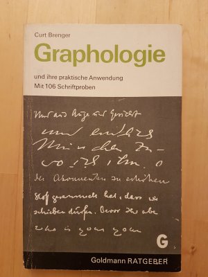 Graphologie und ihre praktische Anwendung ( Mit 106 Schriftproben