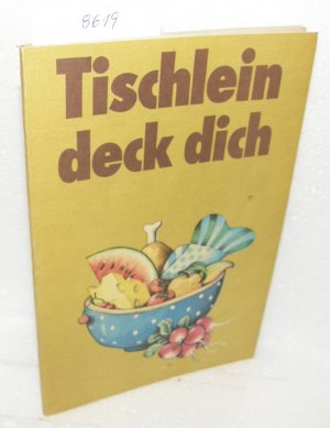 gebrauchtes Buch – Tischlein deck dich - Kochbuch für Kinder