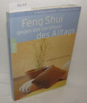 Feng Shui gegen das Gerümpel des Alltags