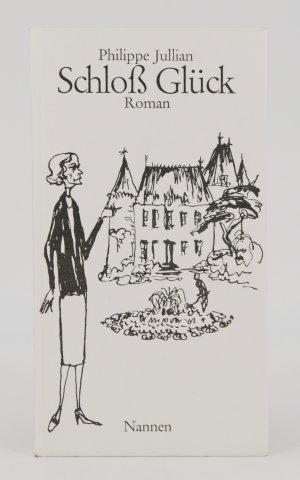 antiquarisches Buch – Philippe Jullian – Schloß Glück. Illustriert vom Verfasser