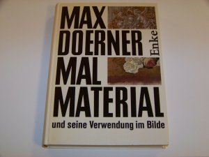 Max Doerner +++ Malmaterial und seine Verwendung im Bilde +++ 16.Auflage +++ TOP!!!