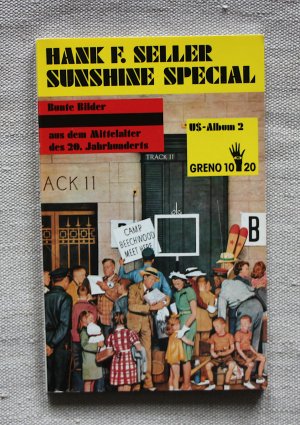 gebrauchtes Buch – Hank F. Seller – Sunshine Special – Bunte Bilder aus dem Mittelalter des 20. Jahrhunderts