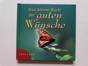 Das kleine Buch der guten Wünsche