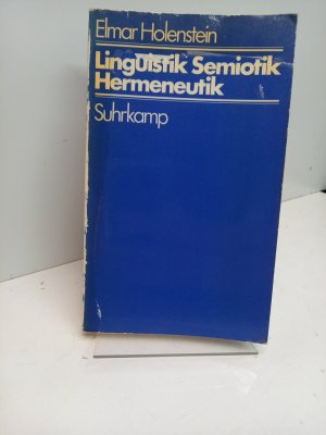 gebrauchtes Buch – Elmar Holenstein – Linguistik Semiotik Hermeneutik. Plädoyers für eine strukturale Phänomenologie.