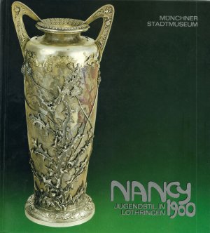 gebrauchtes Buch – Nancy 1900 - Jugendstil in Lothringen