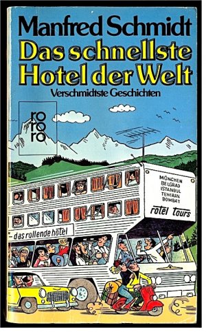 gebrauchtes Buch – Manfred Schmidt – Das schnellste Hotel der Welt