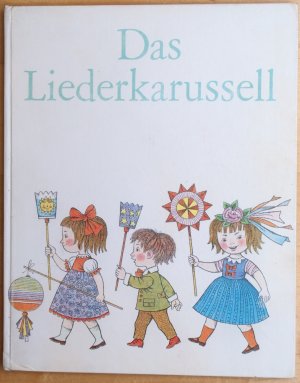 Das Liederkarussell. Ausgabe der Büchergilde Gutenberg