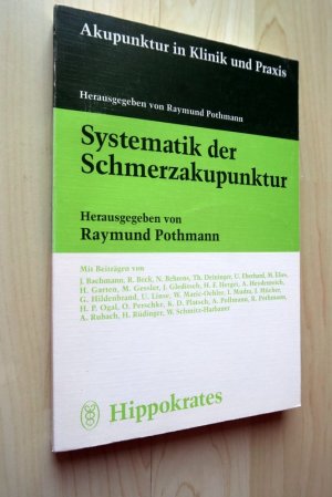 gebrauchtes Buch – Pothmann, Raymund  – Systematik der Schmerzakupunktur.