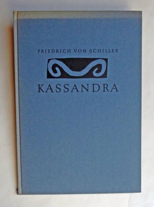 Kassandra. (Mit 10 Orig.-Farbholzschnitten von Hans Orlowski).