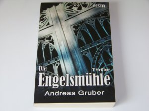 Andreas Gruber +++ Engelsmühle Festa +++ Horror +++ 1.Auflage +++ TOP!!!