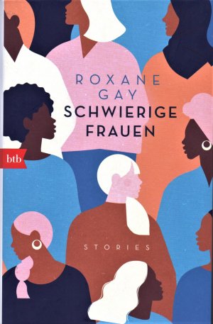 gebrauchtes Buch – Roxane Gay – Schwierige Frauen. Stories