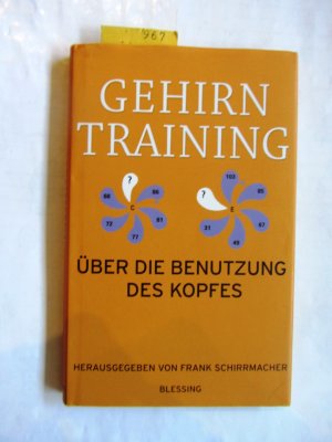 Gehirntraining Über die Benutzung des Kopfes.