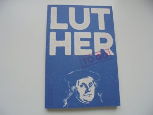 gebrauchtes Buch – Frank Schumann – Luther to go