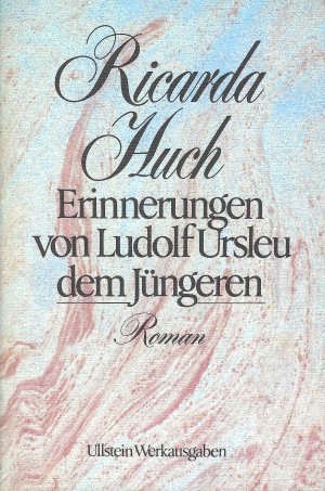 gebrauchtes Buch – Ricarda Huch – Erinnerungen von Ludolf Ursleu dem Jüngeren