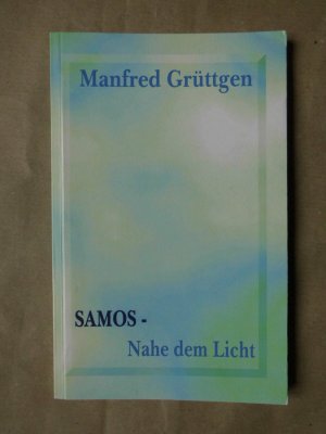 Samos - Nahe dem Licht. Ein Requiem