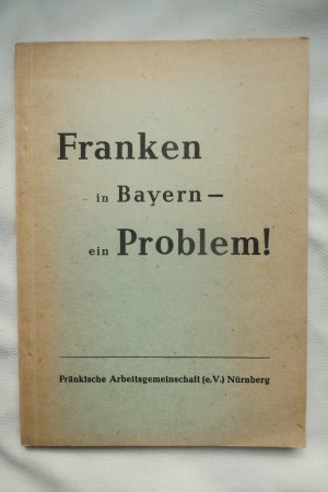 Franken in Bayern - ein Problem!