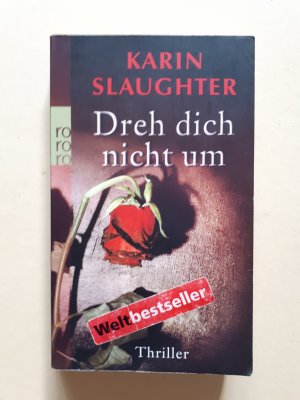 gebrauchtes Buch – Karin Slaughter – Dreh dich nicht um