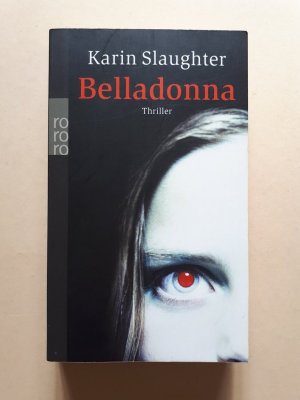 gebrauchtes Buch – Karin Slaughter – Belladonna