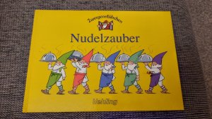 gebrauchtes Buch – Elke Schuster – Zwergenstübchen Nudelzauber