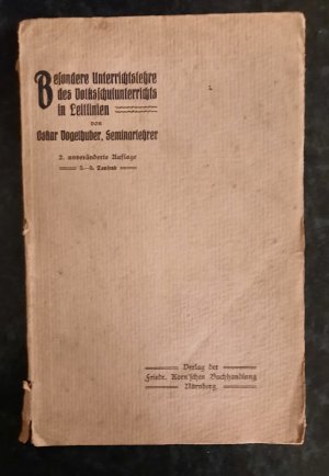 antiquarisches Buch – Oskar Vogelhuber – Besondere Unterrichtslehre des Volksschulunterrichts in Leitlinien. *Rarität*