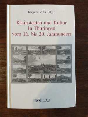 Kleinstaaten und Kultur in Thüringen vom 16. bis 20. Jahrhundert