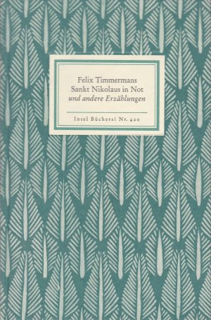 gebrauchtes Buch – Felix Timmermans – Sankt Nikolaus in Not - Und andere Erzählungen